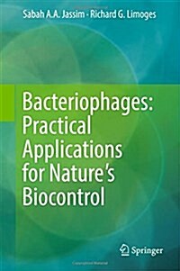 Bacteriophages: Practical Applications for Natures Biocontrol (Hardcover, 2017)