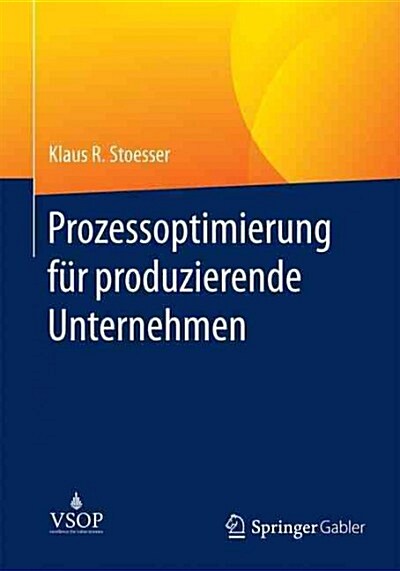 Prozessoptimierung Fur Produzierende Unternehmen (Paperback, 1. Aufl. 2017)