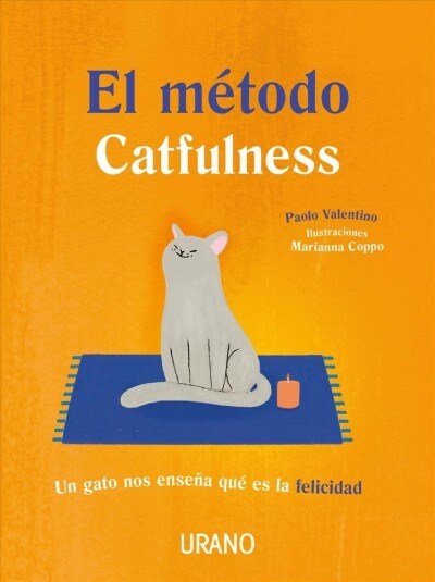 El Metodo Catfulness (Paperback)