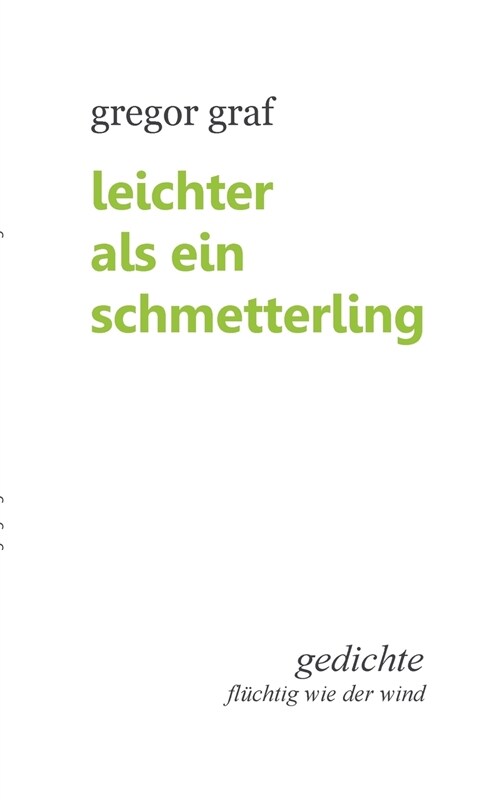 Leichter als ein Schmetterling: Gedichte fl?htig wie der Wind (Paperback)