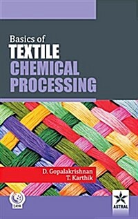 Basics of Textile Chemical Processing (Hardcover)