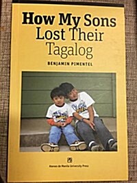 How My Sons Lost Their Tagalog (Paperback)