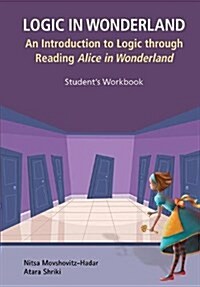 Logic in Wonderland (Students Workbook) (Paperback)