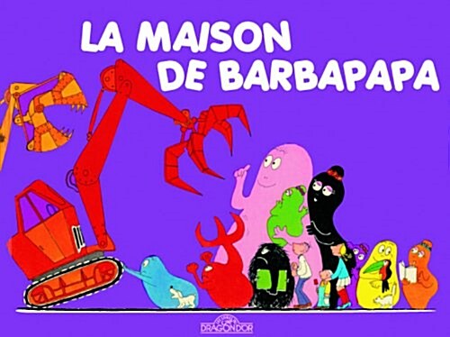 Les Aventures De Barbapapa: La Maison (Album)