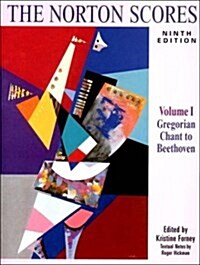 The Norton Scores: A Study Anthology : Gregorian Chant to Beethoven (Paperback, 9)