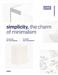 [중고] Simplicity, the charm of minimalism (Hardcover)