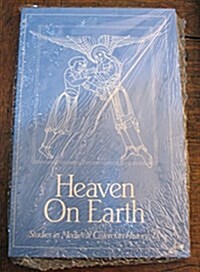 Heaven on Earth Studies in Medieval Cistercian History, IX (Paperback)