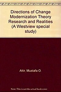 Directions of Change Modernization Theory Research and Realities (Paperback)