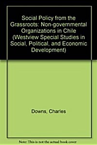 Social Policy from the Grassroots: Nongovernmental Organizations in Chile (Paperback)