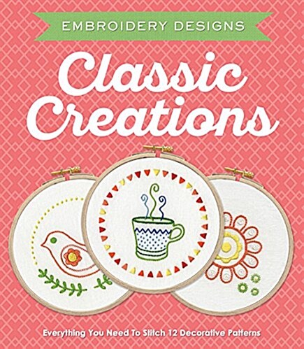 Classic Creations (Paperback, Unbound)