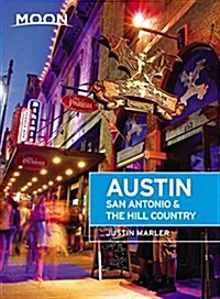 Moon Austin, San Antonio & the Hill Country (Paperback, 5)