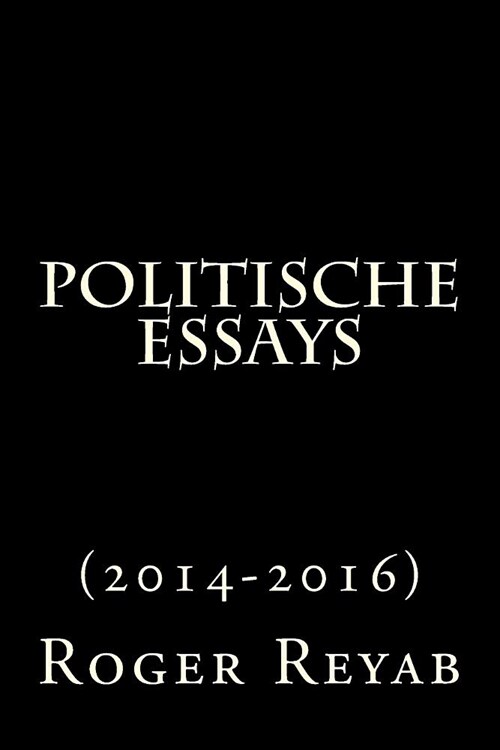 Politische Essays: (2014-2016) (Paperback)