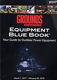 Grounds Maintenance Equipment Blue Book, 2017 (Paperback)