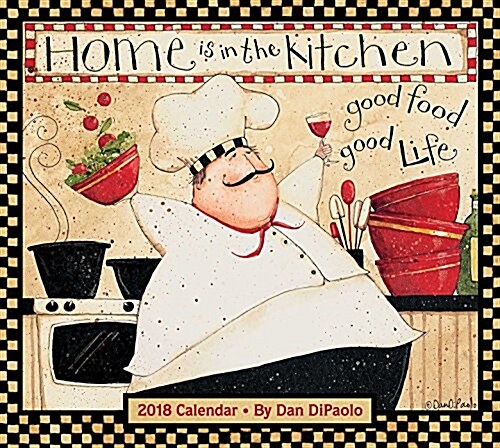 Home Is in the Kitchen 2018 Deluxe Wall Calendar (Wall)