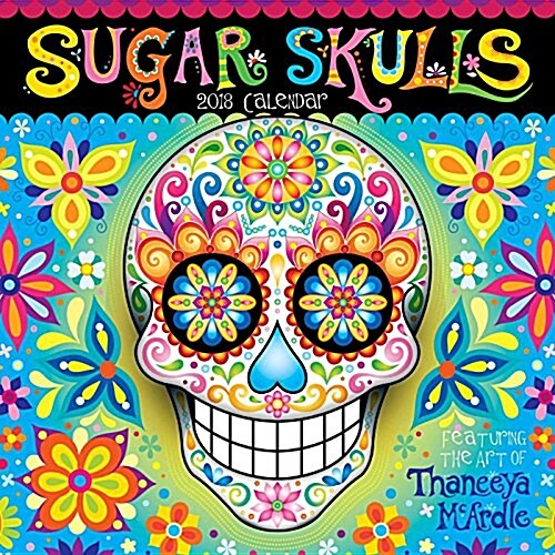 Sugar Skulls 2018 Wall Calendar (Wall)