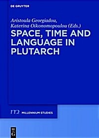 Space, Time and Language in Plutarch (Hardcover)