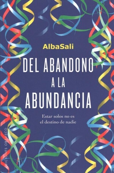 del Abandono a la Abundancia (Paperback)