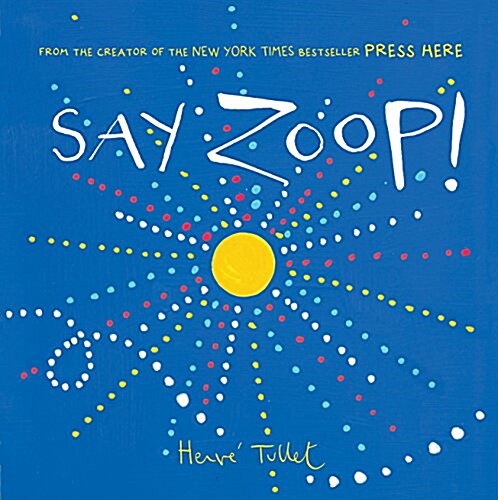 [중고] Say Zoop! (Toddler Learning Book, Preschool Learning Book, Interactive Childrens Books) (Hardcover)