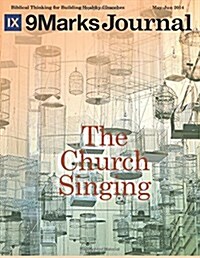 The Church Singing 9Marks Journal (Paperback)