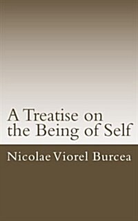 A Treatise on the Being of Self (Paperback)