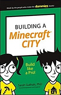 Building a Minecraft City: Build Like a Pro! (Paperback)