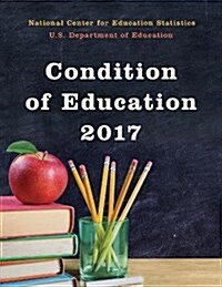 The Condition of Education 2017 (Paperback)