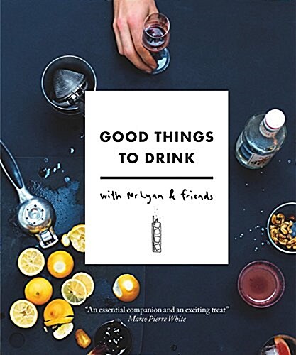 Good Things to Drink With Mr Lyan and Friends (Paperback)