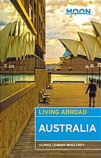 Moon Living Abroad Australia (Paperback, 3)