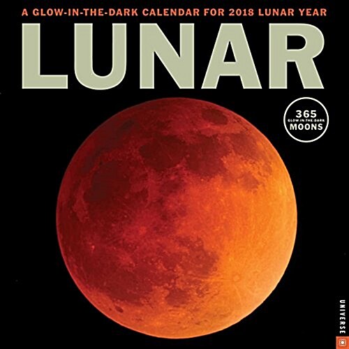 Lunar 2018 Wall Calendar: A Glow-In-The-Dark Calendar for the Lunar Year (Wall)