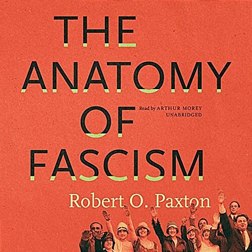 The Anatomy of Fascism (Audio CD, Unabridged)