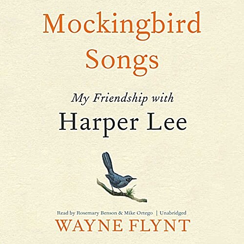 Mockingbird Songs: My Friendship with Harper Lee (Audio CD)