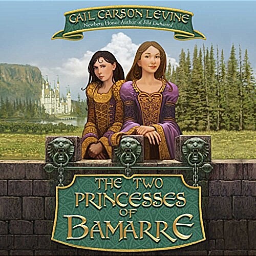 The Two Princesses of Bamarre (Audio CD, Unabridged)