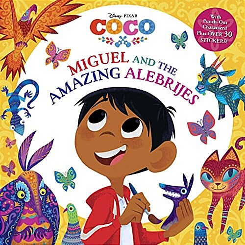 Miguel and the Amazing Alebrijes (Disney/Pixar Coco) (Paperback)