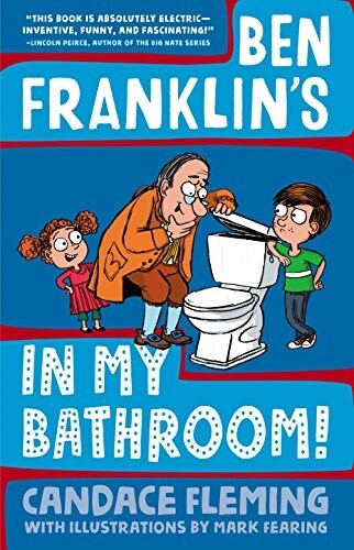 Ben Franklins in My Bathroom! (Hardcover)
