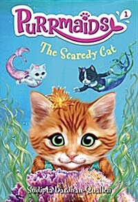 Purrmaids #1: The Scaredy Cat (Paperback)