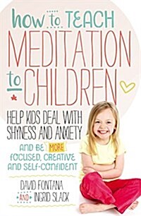 How to Teach Meditation to Children (Paperback)