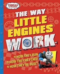 The Way Little Engines Work (Thomas & Friends) (Hardcover)