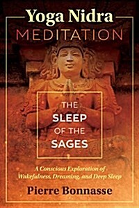 Yoga Nidra Meditation: The Sleep of the Sages (Paperback)