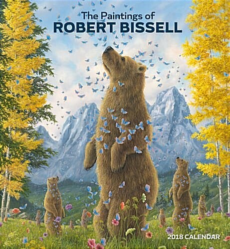 The Paintings of Robert Bissell 2018 Calendar (Calendar, Wall)