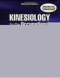 Kinesiology for the Occupational Therapy Assistant: Essential Components of Function and Movement (Paperback, 2)