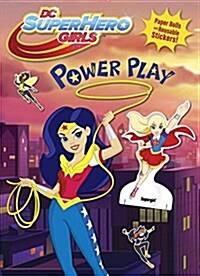 Power Play! (DC Super Hero Girls) (Paperback)