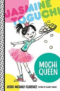 Jasmine Toguchi, mochi queen 