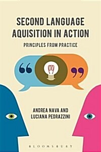 Second Language Acquisition in Action : Principles from Practice (Paperback)