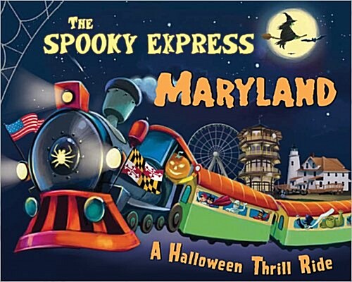 The Spooky Express Maryland (Hardcover)