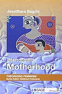 Interrogating Motherhood (Paperback)