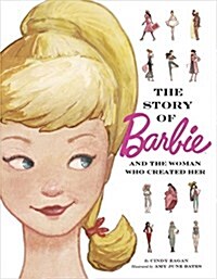 [중고] The Story of Barbie and the Woman Who Created Her (Barbie) (Hardcover)