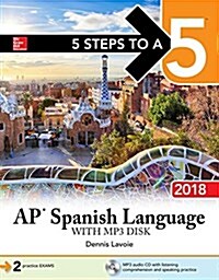 5 Steps to a 5: AP Spanish Language and Culture with MP3 Disk 2018 (Paperback, 9)