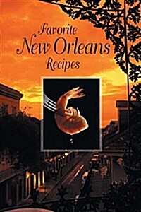 Favorite New Orleans Recipes (Paperback)