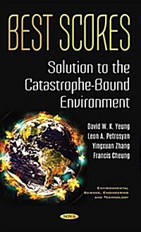 Best Scores Solution to the Catastrophe-bound Environment (Paperback)