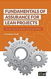 Fundamentals of Assurance for Lean Projects (Paperback)
